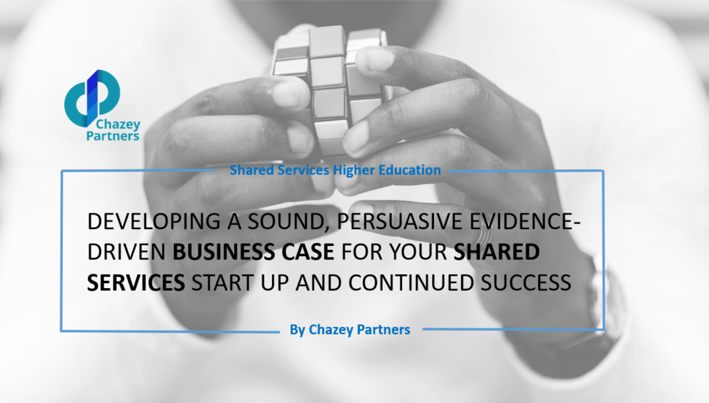 evelop a sound, persuasive evidence-driven business case for your shared services start up and continued success
